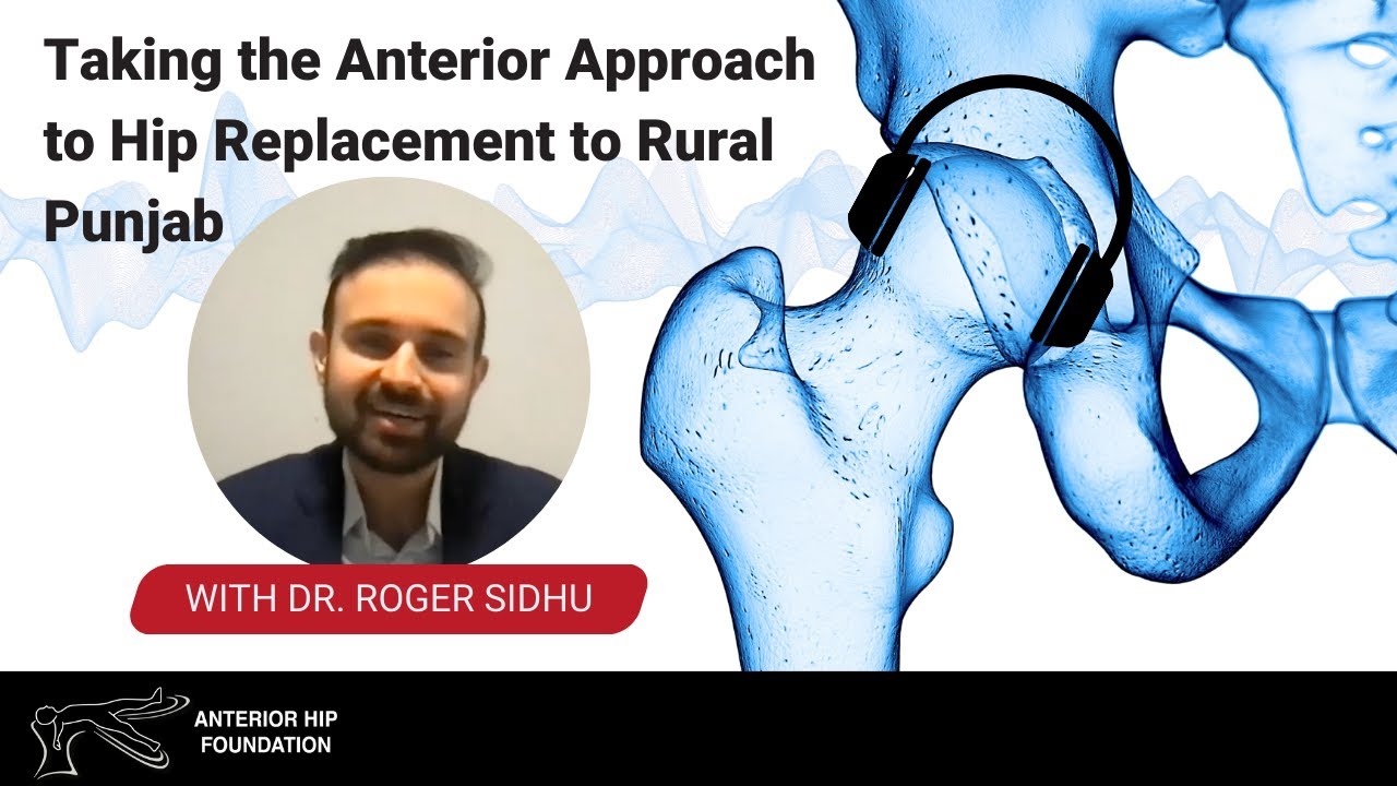 Taking the Anterior Approach to Rural Punjab with Dr  Roger Sidhu