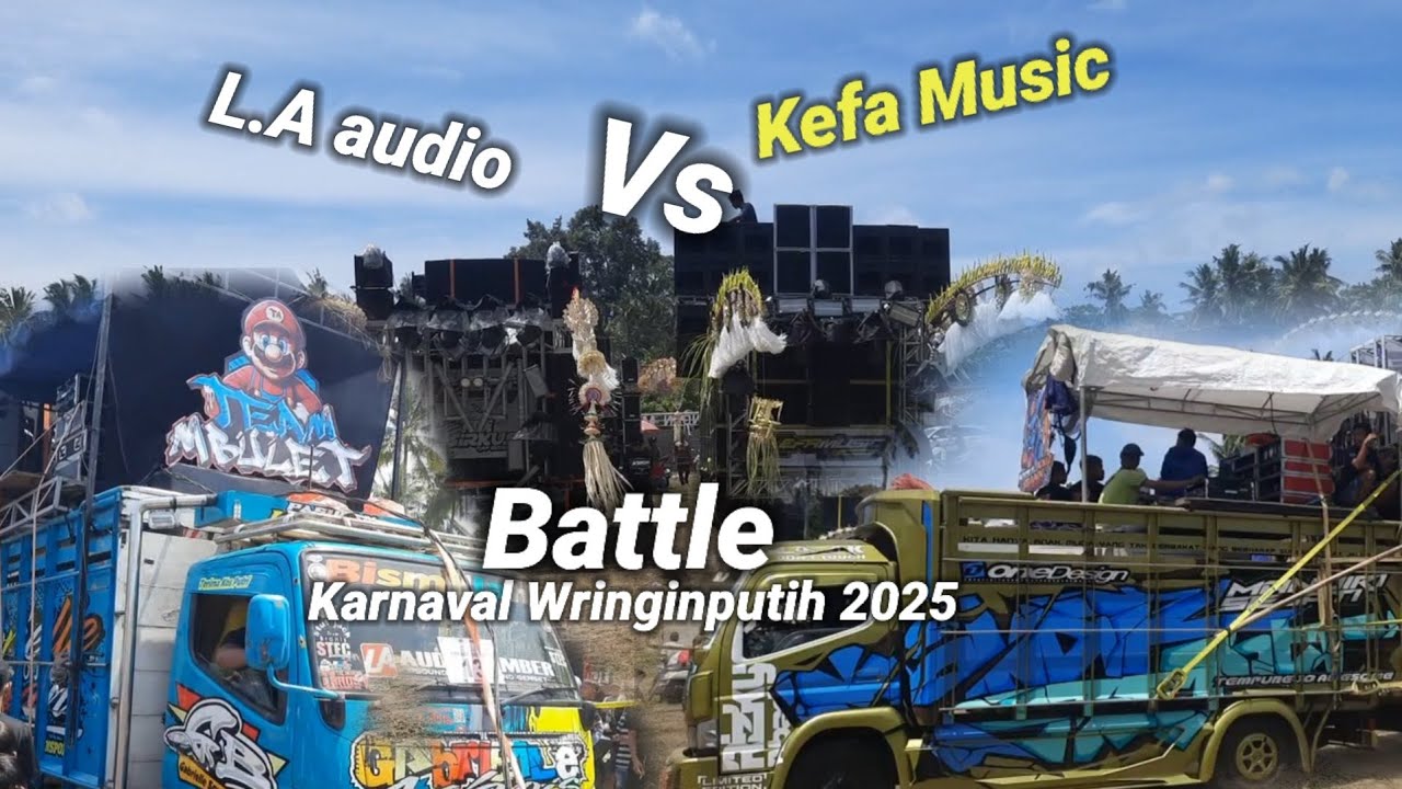 Battle  Sound...!!! LA audio vs Kefa music  Karnaval  wringinputih 2025