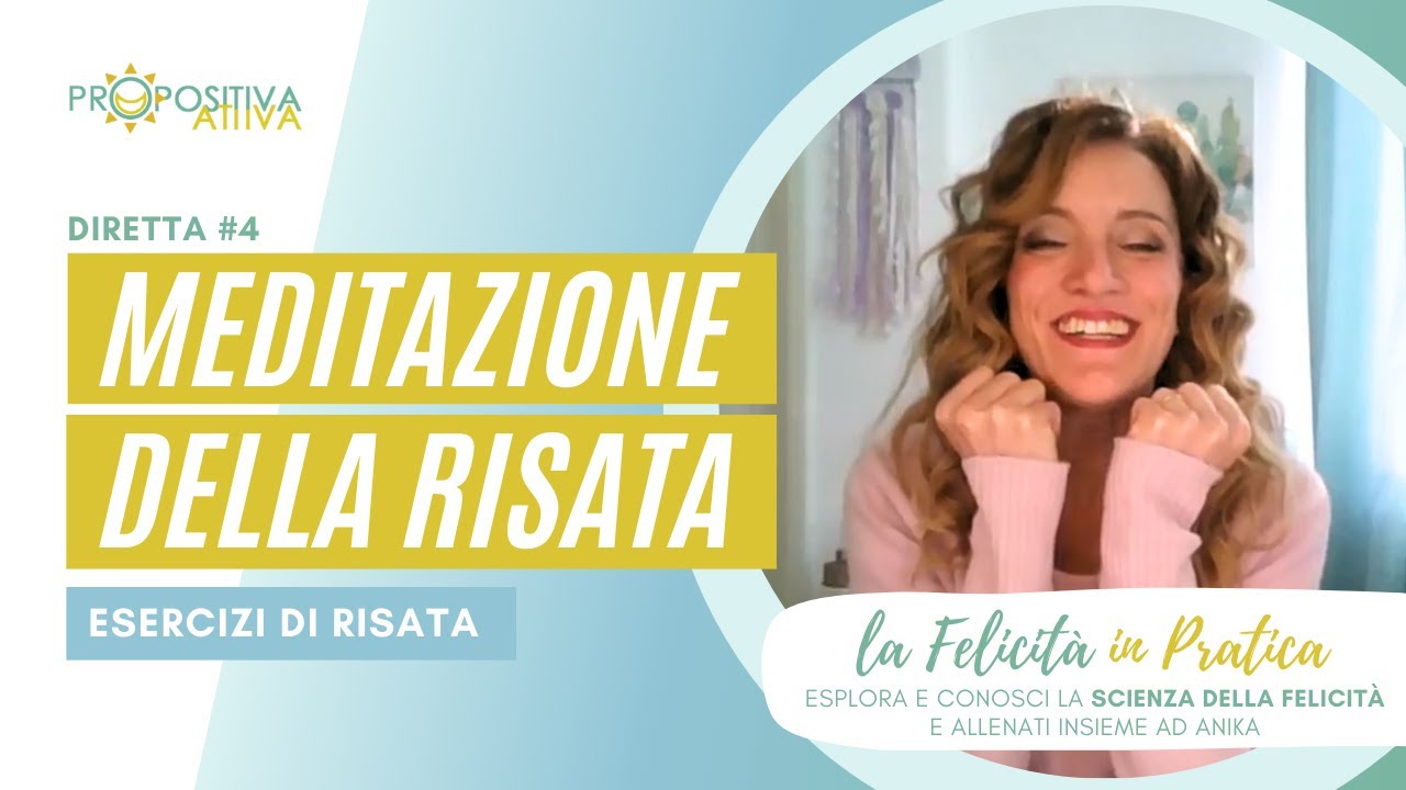 Allenamento #4: Meditazione della Risata - Yoga della Risata