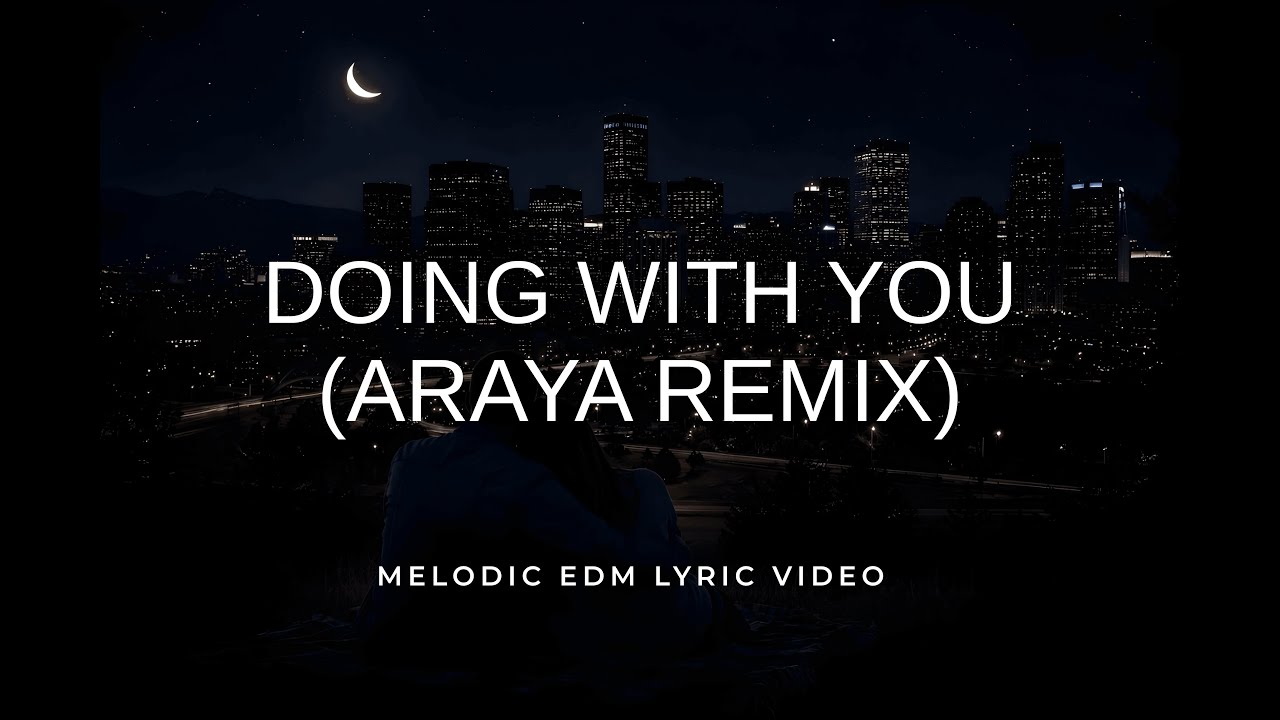 Valorian & Lexi Scatena - Doing With You (ARAYA Remix)