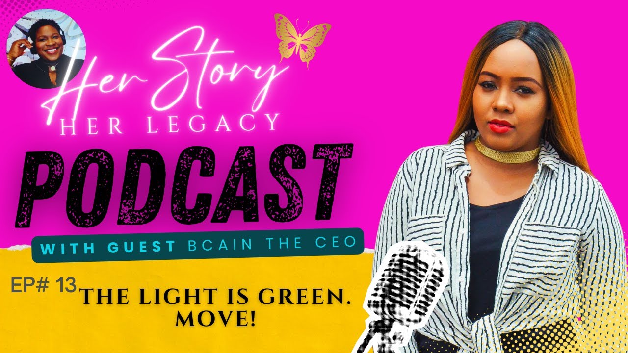 EP 13: The Light Is Green. Move. | A Word for Hesitant Women