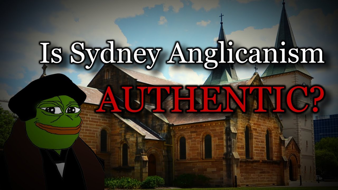 Authentic Anglicanism in the Sydney Diocese