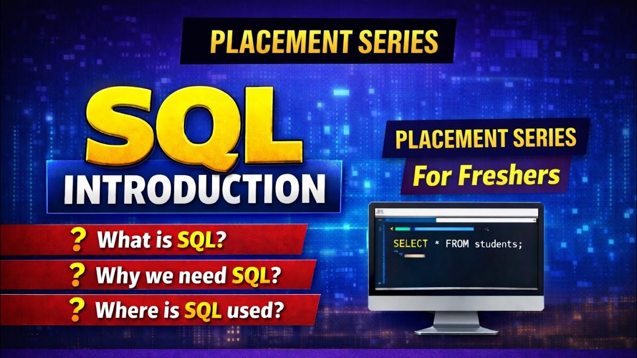 SQL Introduction for Placements | Part 1 | What, Why & Where SQL is Used