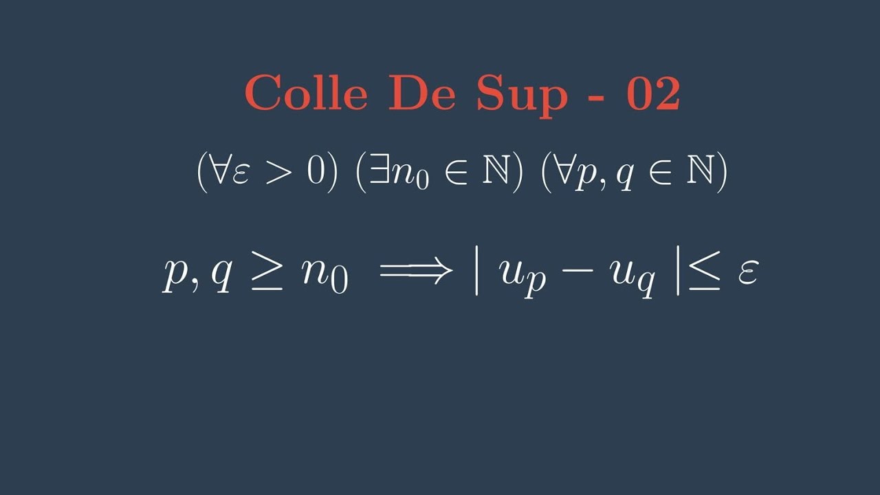 Colle De Sup - 02 - Suite De Cauchy