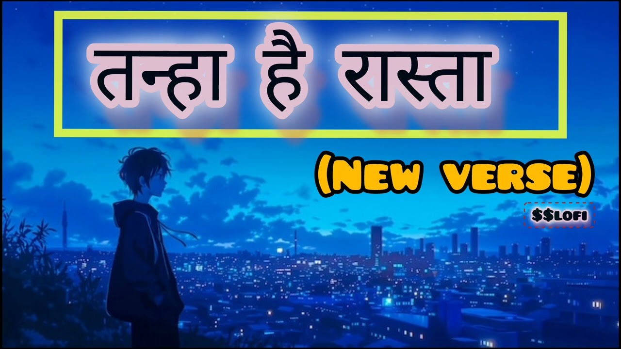 Tanha Hai rasta kitna || $$ lofi production|| new verse @$$lofi @mixmasala production 