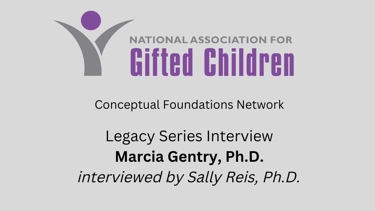 NAGC Legacy Archive Interview With Dr. Marcia Gentry