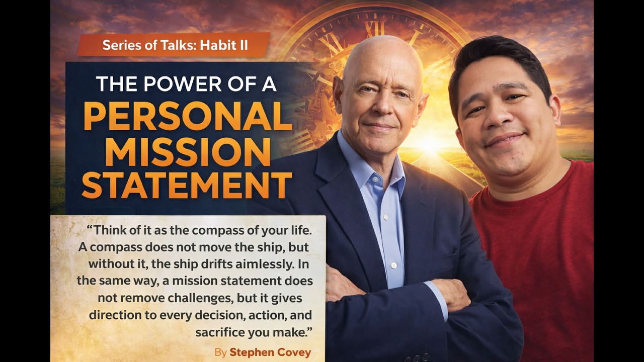 HABIT 2: The Power of Personal Mission Statement