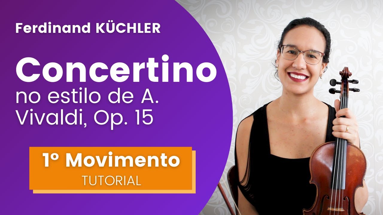 F. KÜCHLER | CONCERTINO NO ESTILO DE VIVALDI, OP. 15 | 1º MOVIMENTO (TUTORIAL)