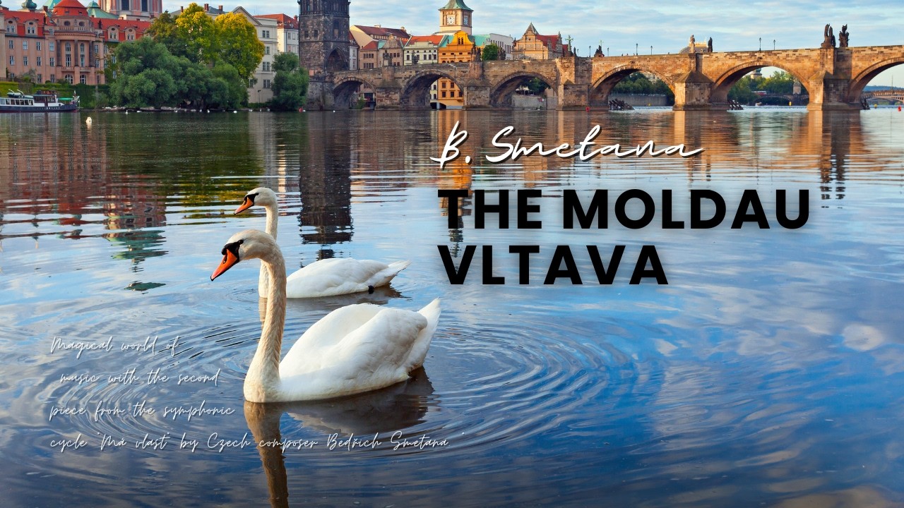 Smetana's Vltava – A Journey Along the Bohemian River
