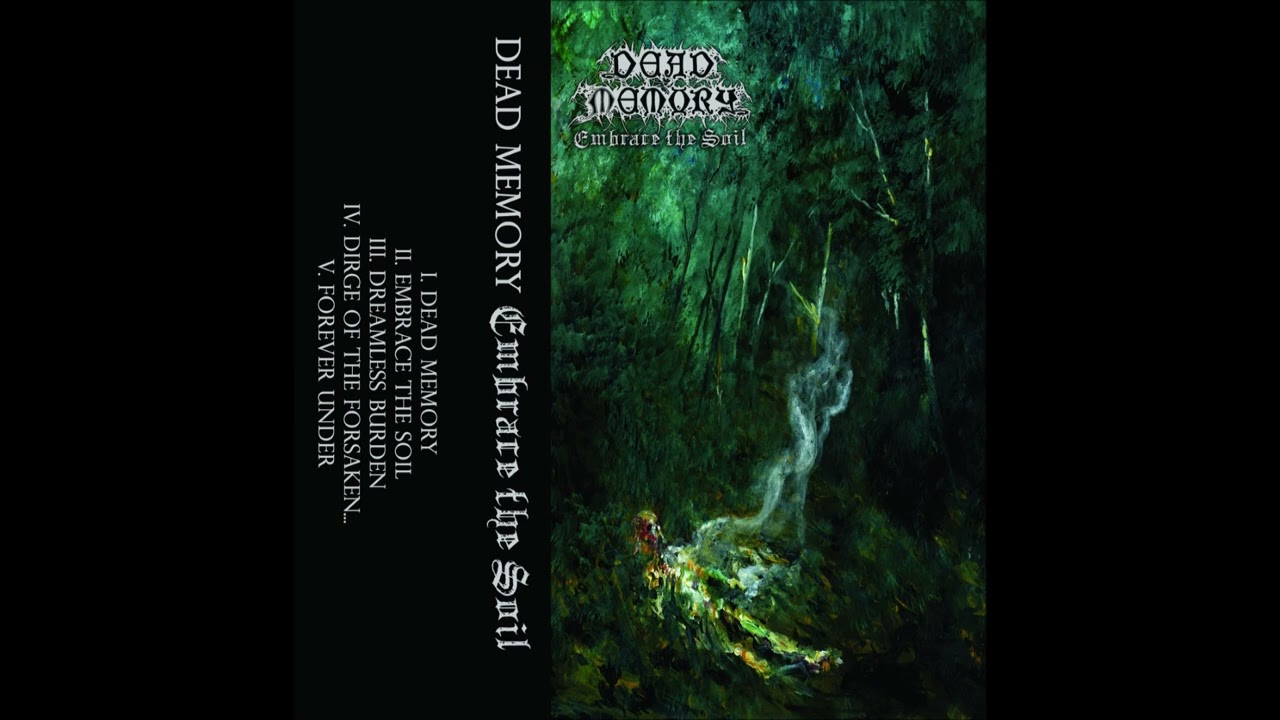 DEAD MEMORY - Embrace The Soil [FULL ALBUM] 2024