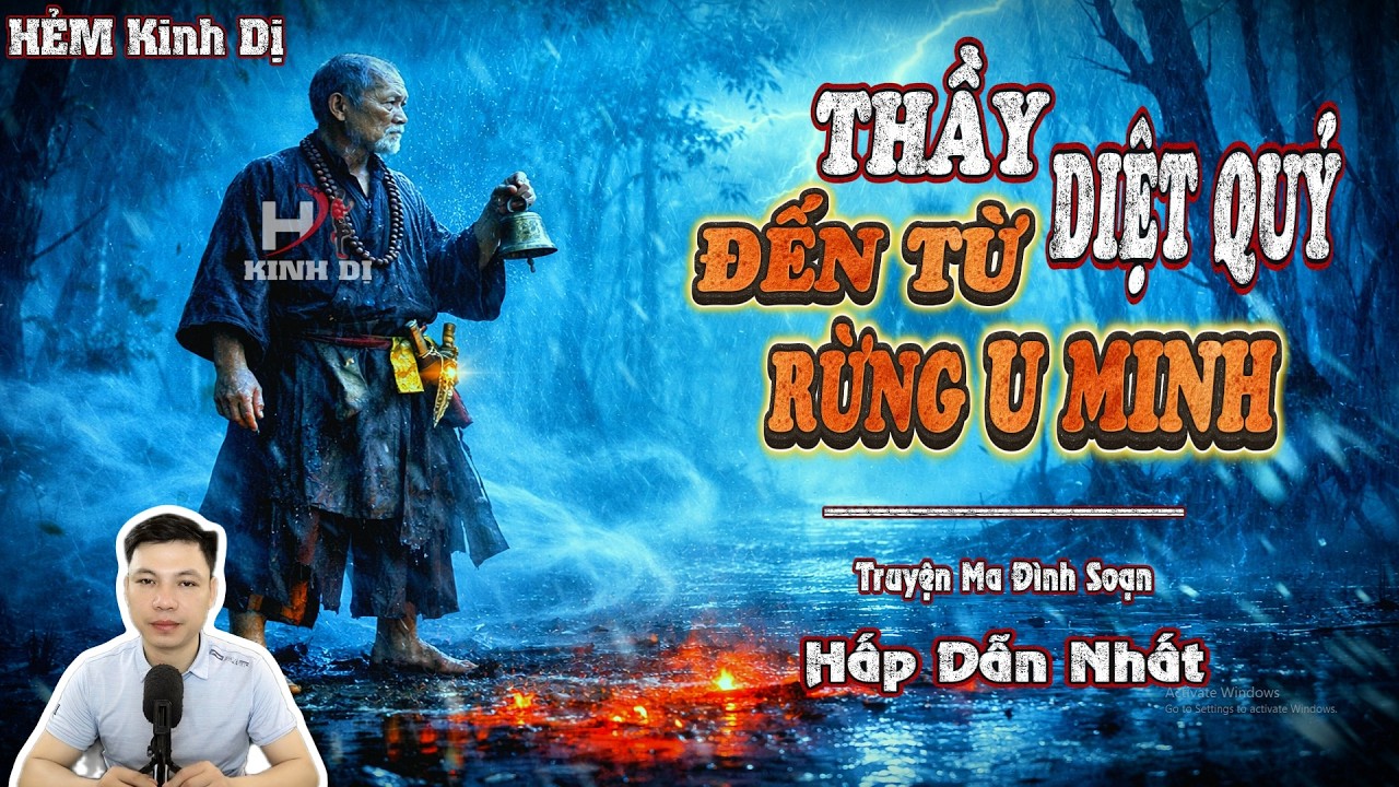 Thầy Diệt Quỷ Đến Từ Rừng U Minh - Truyện Ma Đình Soạn Hấp Dẫn Nhất