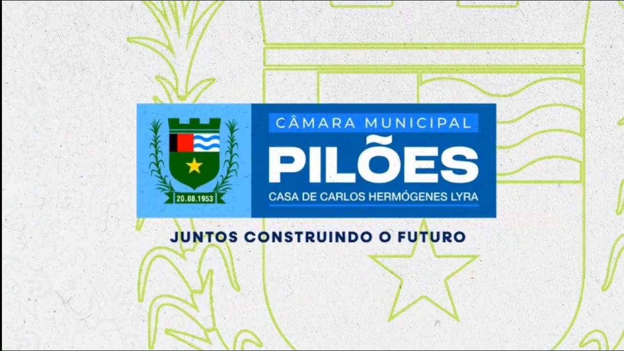 SESSÃO ORDINÁRIA - CÂMARA MUNICPAL DE PILÕES-04/03/2026