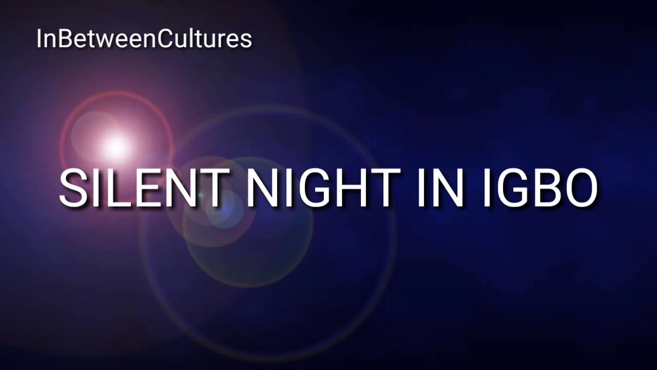 SILENT NIGHT IN IGBO