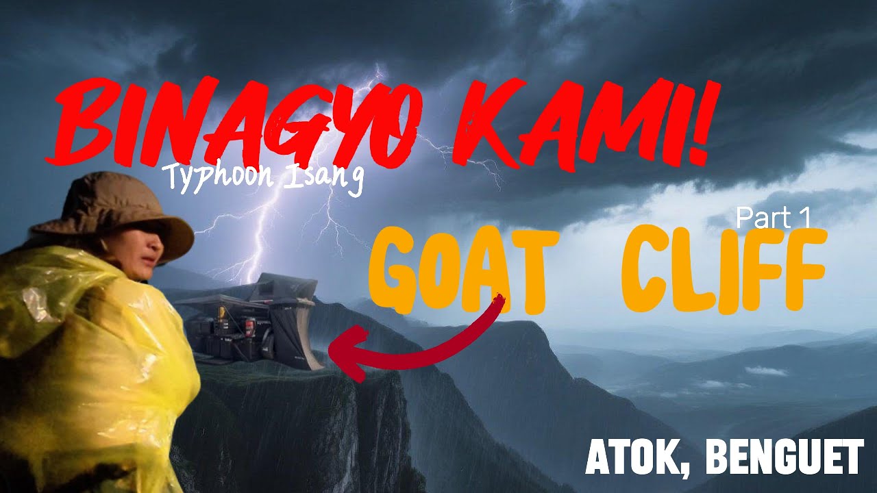 Goat Cliff Adventure and Camping Atok, Benguet | Car Camping | Typhoon Survival