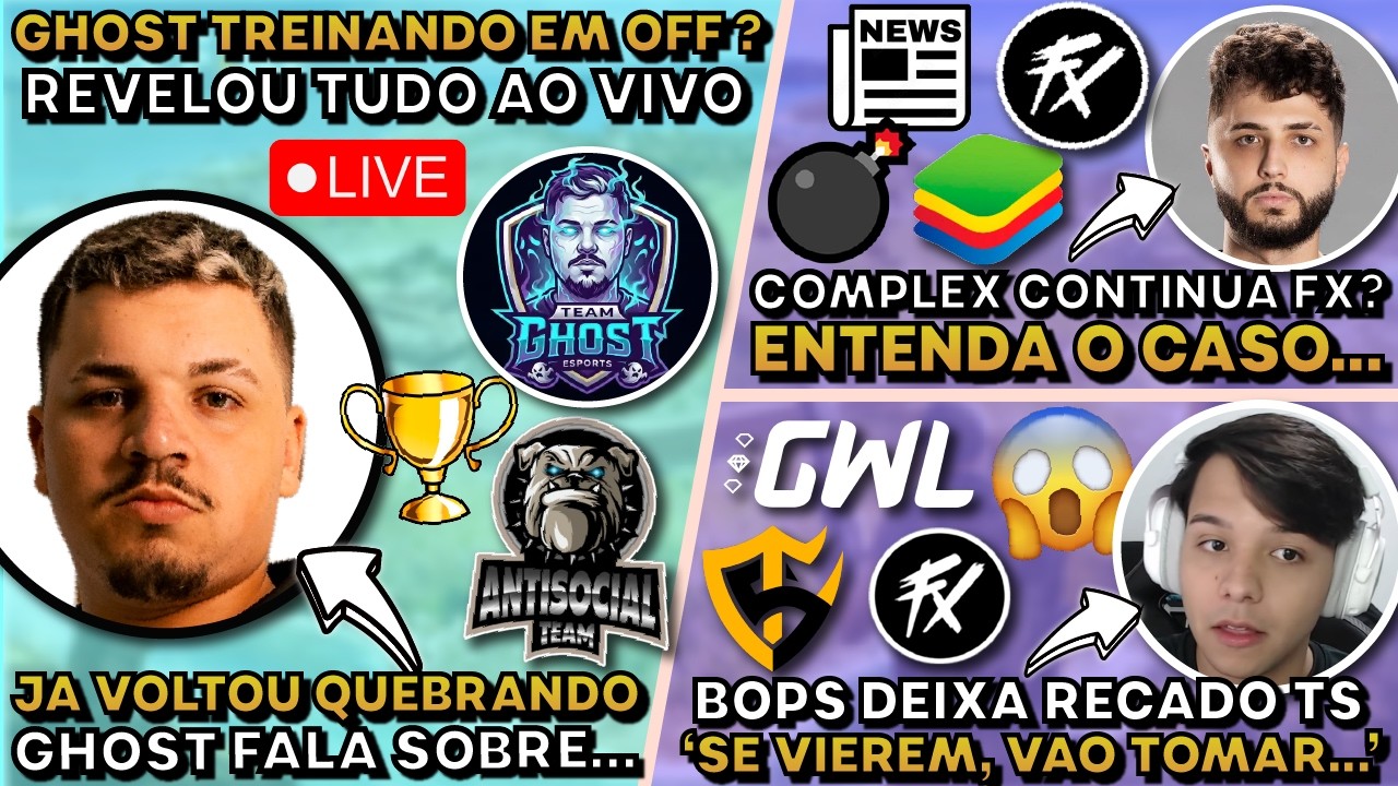 COMPLEX CONTINUA NO FX ? BOPS DEIXA RECADO TS ! GHOST VOLTOU TREINANDO OFF ?