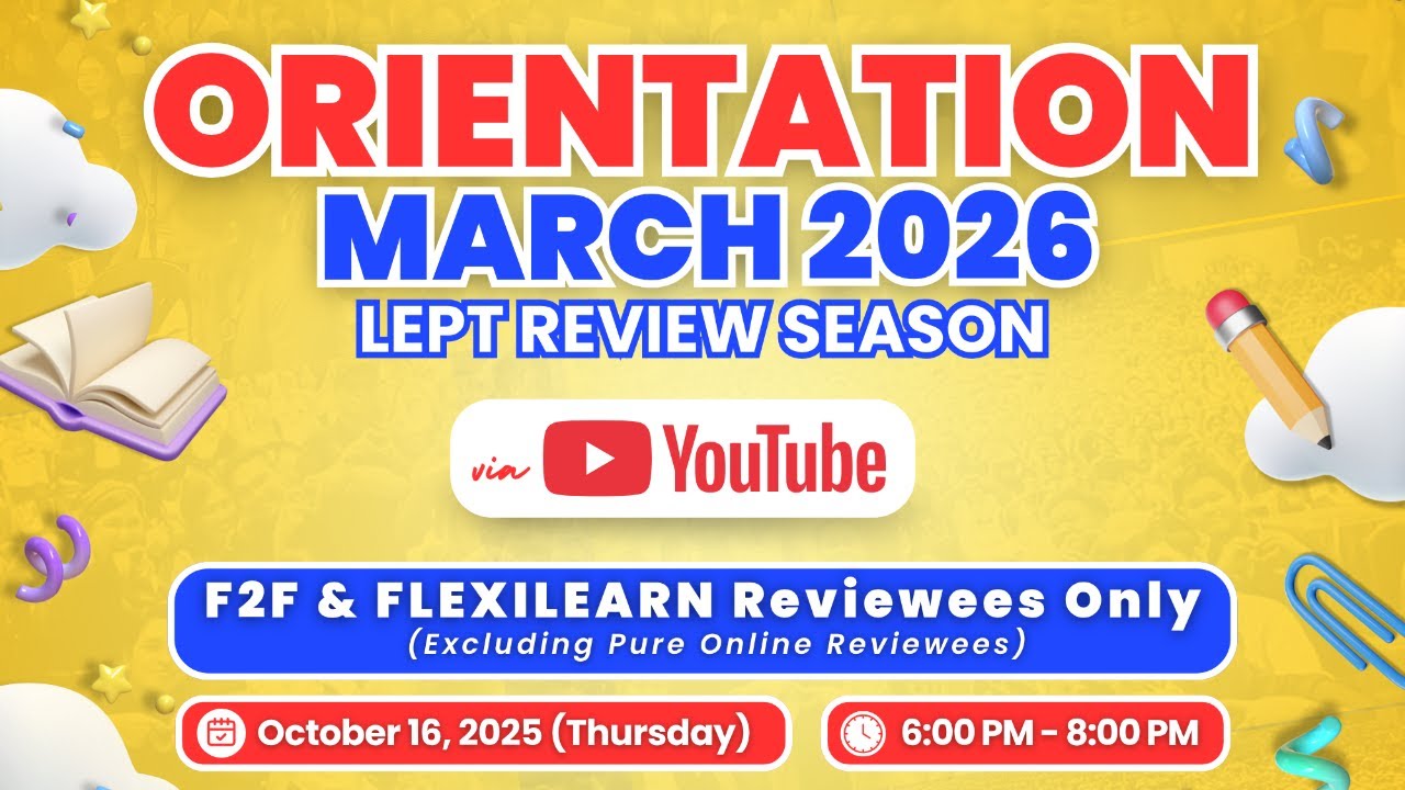 FTRC ORIENTATION for the March 2026 LEPT (F2F Reviewees Only)