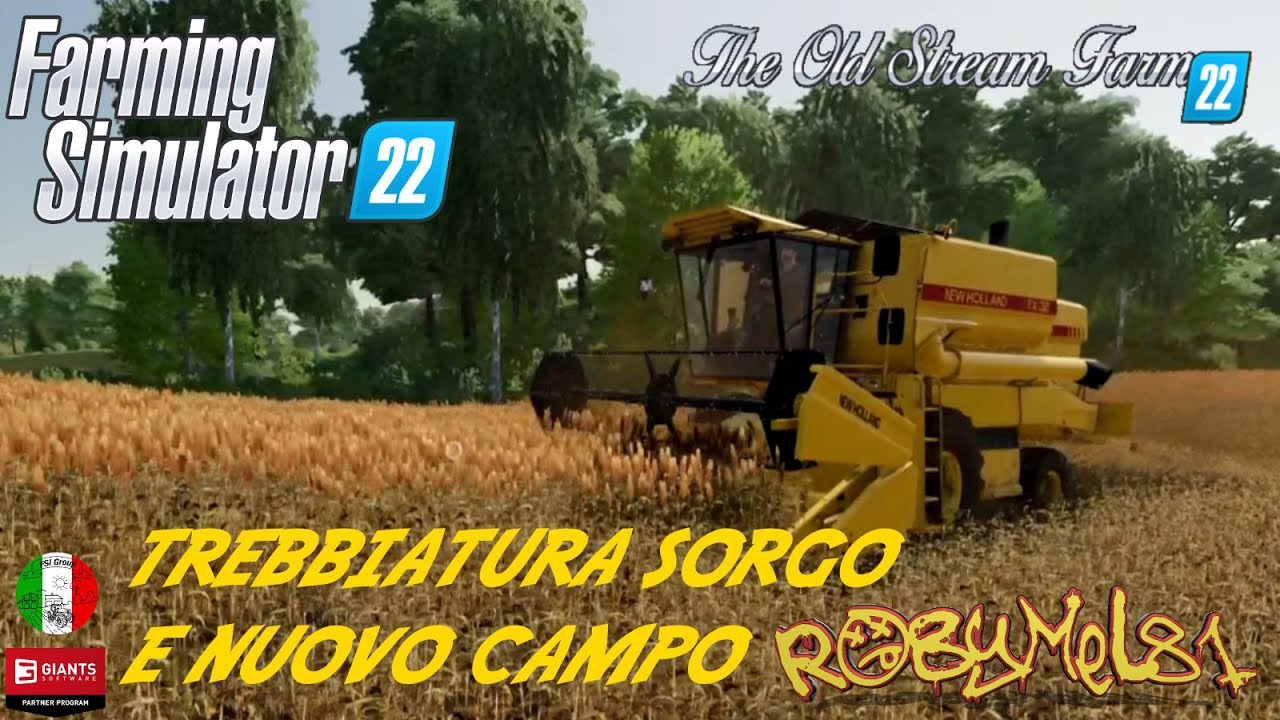 FARMING SIMULATOR 22  - THE OLD STREAM FARM  - 09 - Trebbiatura Sorgo e Acquisto di un nuovo Campo