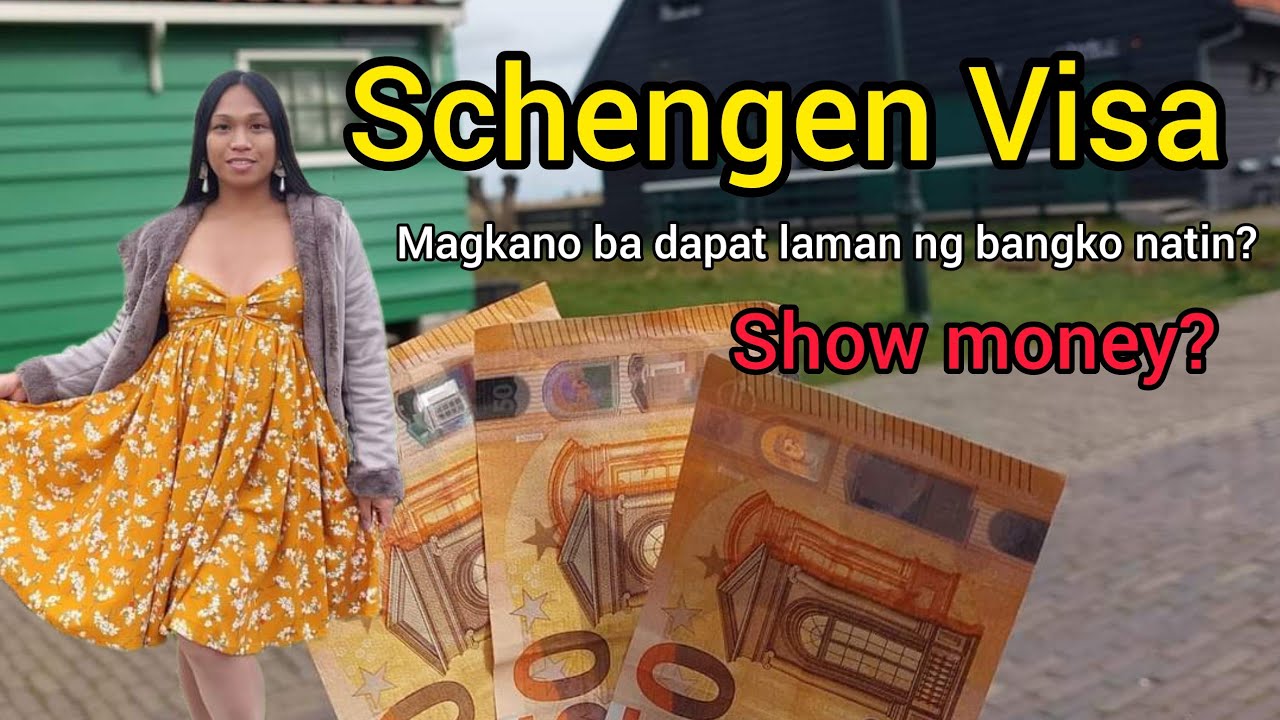Schengen Visa: Magkano ba dapat laman ng bangko natin? (Show money)