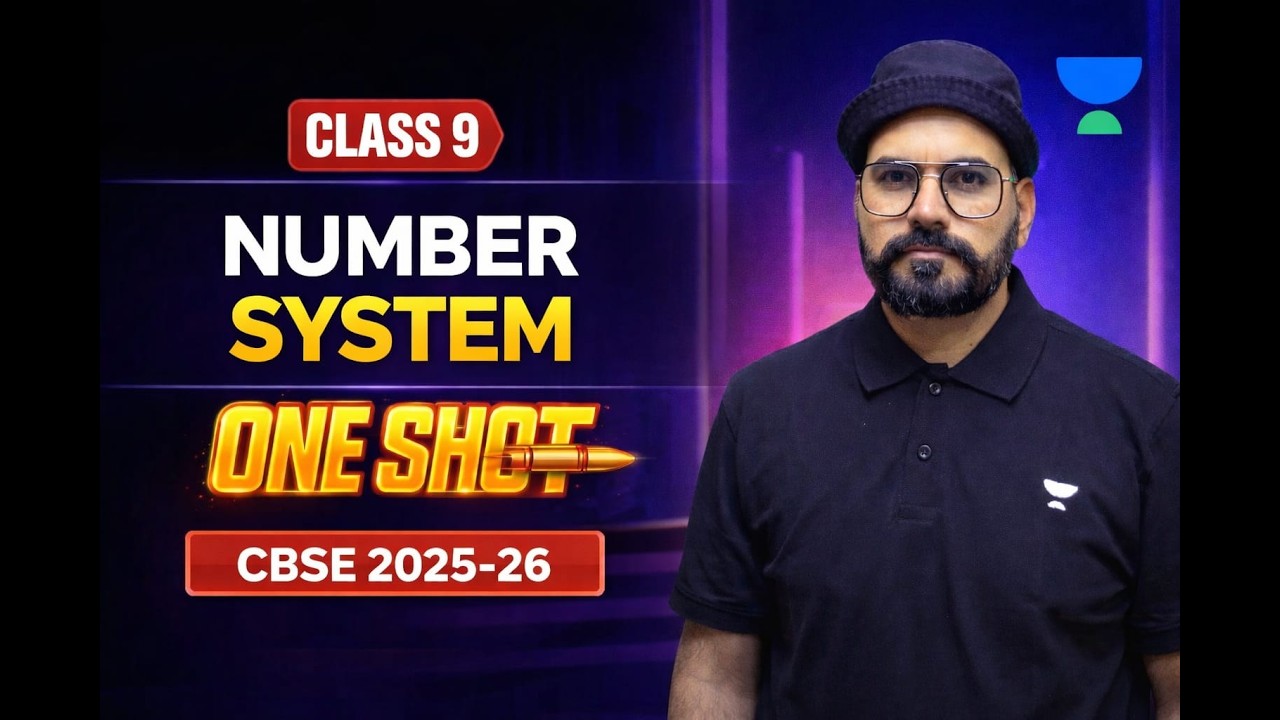 Class 9 Maths Number System One Shot | Full Chapter in One Video | CBSE 2025-26 Boards Preparation