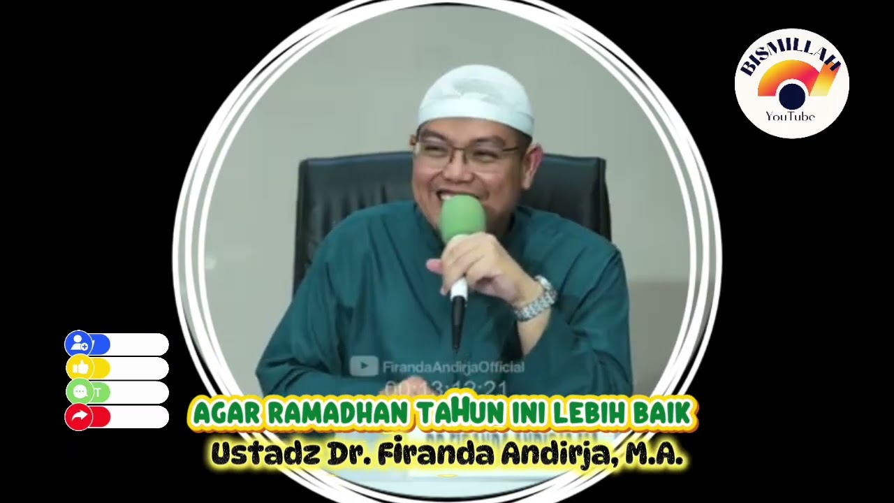 AGAR RAMADHAN TAHUN INI LEBIH BAIK @Bismillah_1717 #ustadz #firanda #andirja #sunnah #ramadan #baik