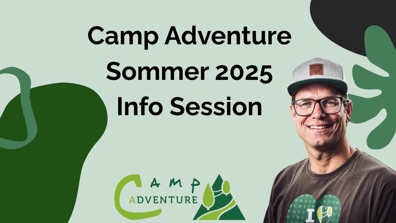 Camp Adventure Info Session Sommer 2025 - Deutsch