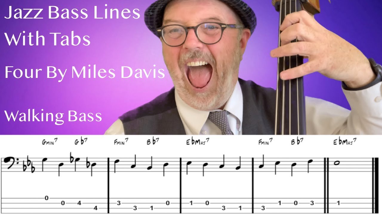 Jazz Bass Lines With Tabs: Walking Bass Tutorial On Four by Miles Davis