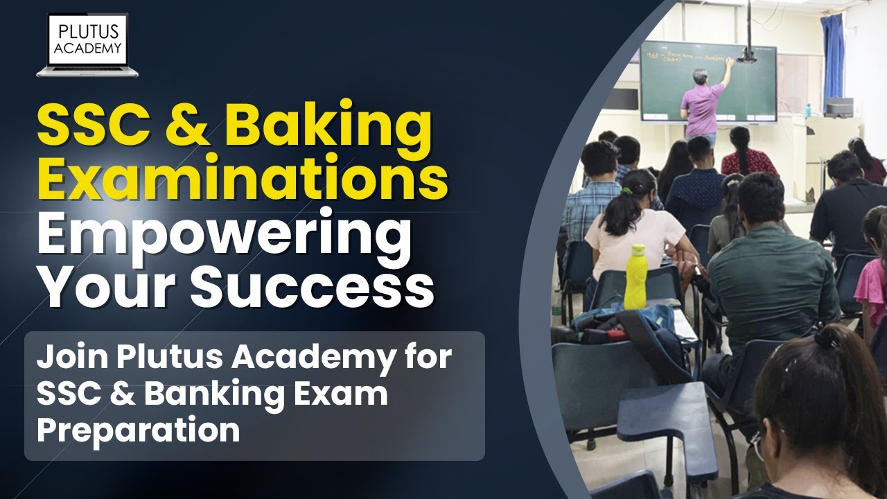 Why You Must Join Plutus Academy -Crack SSC & Banking Exams with Plutus Academy Your Path to Success