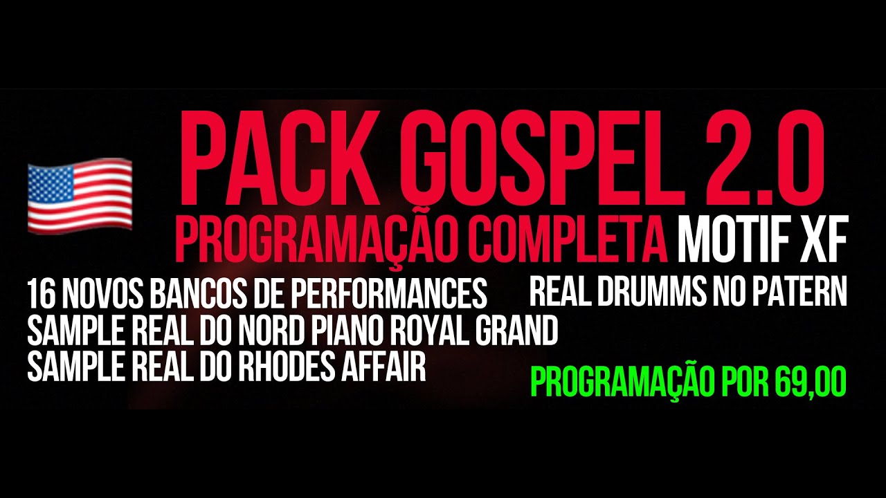 pack gospel 2 0 para MOTIF XF ( esse pack precisa de memória flash ) ficou muito americano esse pack