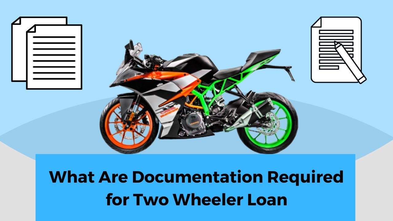 Documentation Required for Bike Loan 2021 - Check and Apply