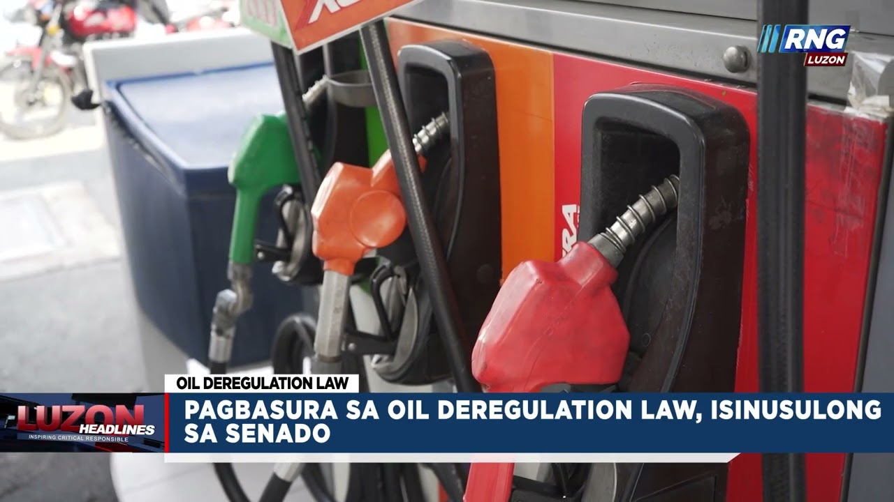 Pagbasura sa Oil Deregulation Law, isinusulong sa Senado | Luzon Headlines