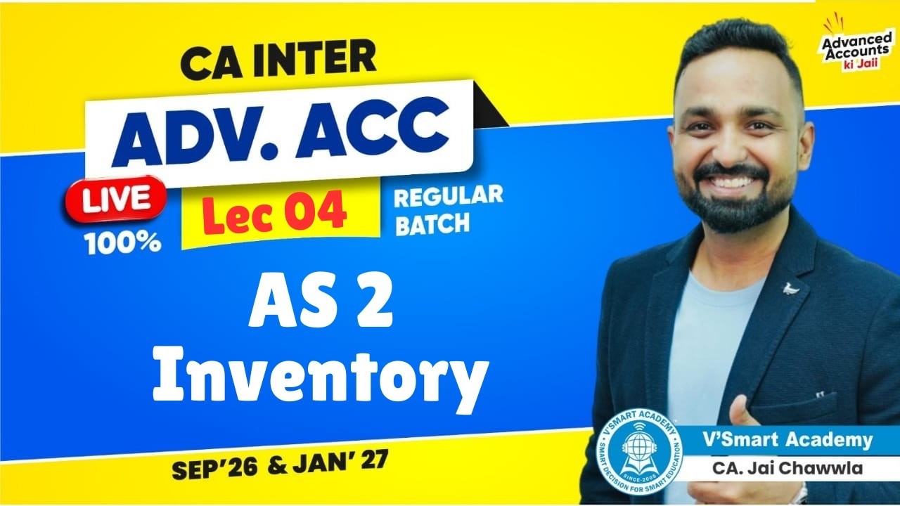 Demo 04: AS 2 Inventory (Part 2) | CA Inter | Regular Batch | Sep'26 & Jan'27 | By Jai Sir