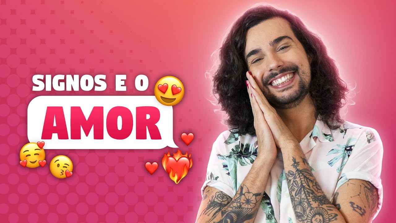 OS SIGNOS E O AMOR