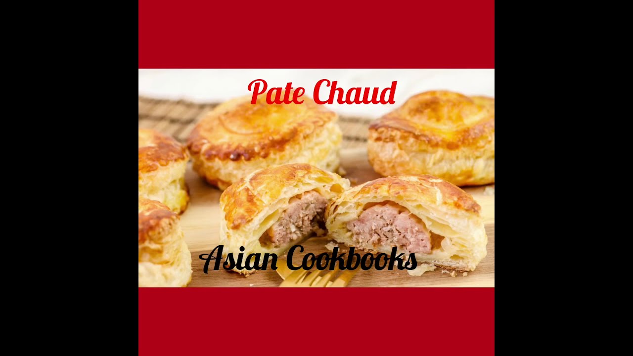 Vietnamese Pate Chaud or Puff Pastry Meat Pies