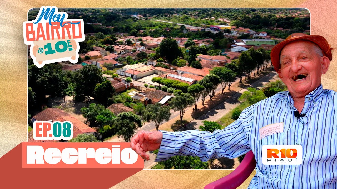 Recreio: A Vida ao Redor da Fonte de Água - MEU BAIRRO É 10 - #008