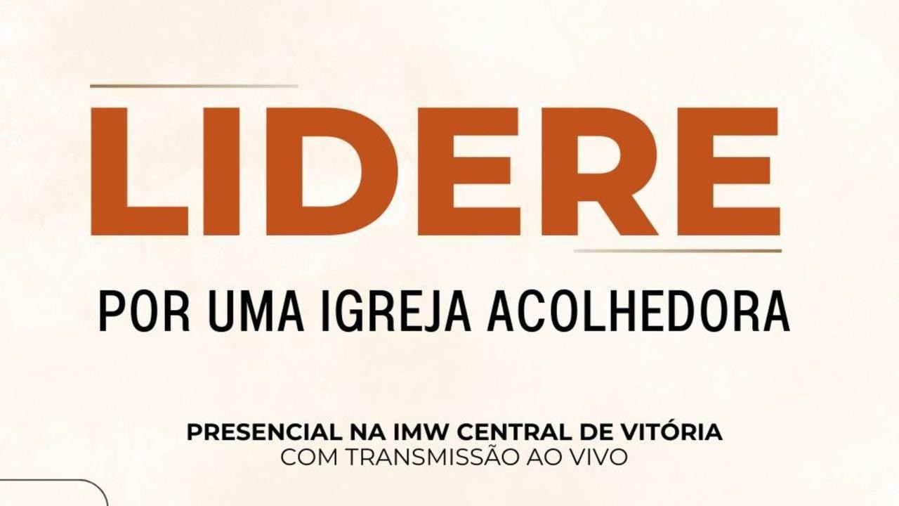 LIDERE - POR UMA IGREJA ACOLHEDORA