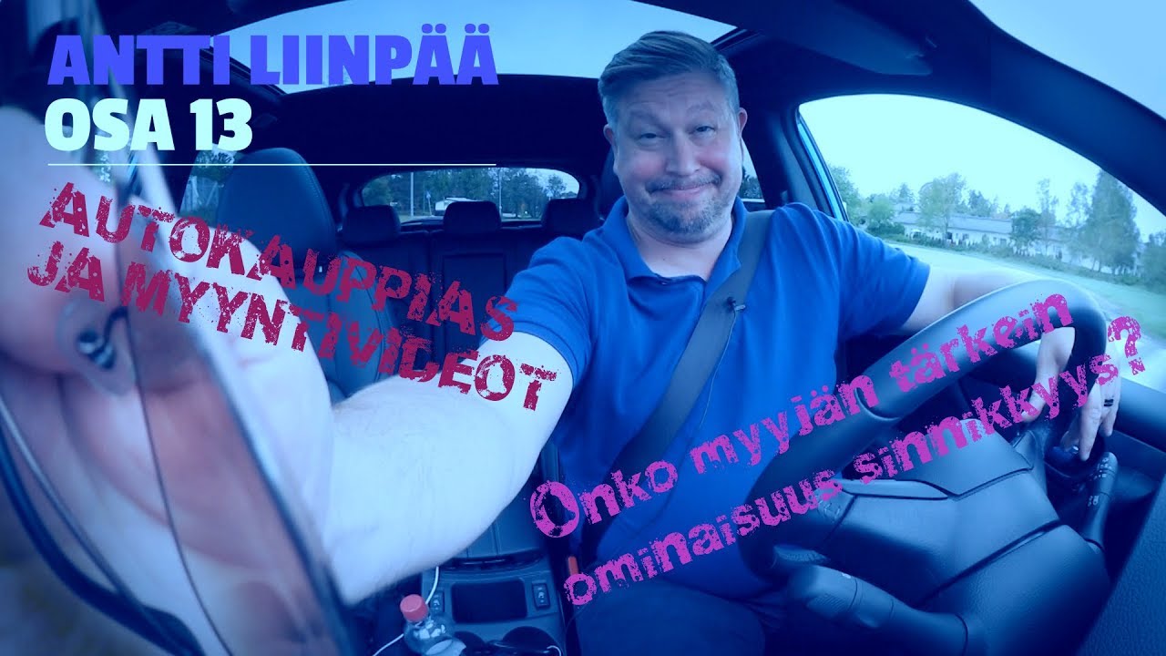 Autokauppias ja myyntivideot - onko myyj&auml;n t&auml;rkein ominaisuus sinnikkyys?