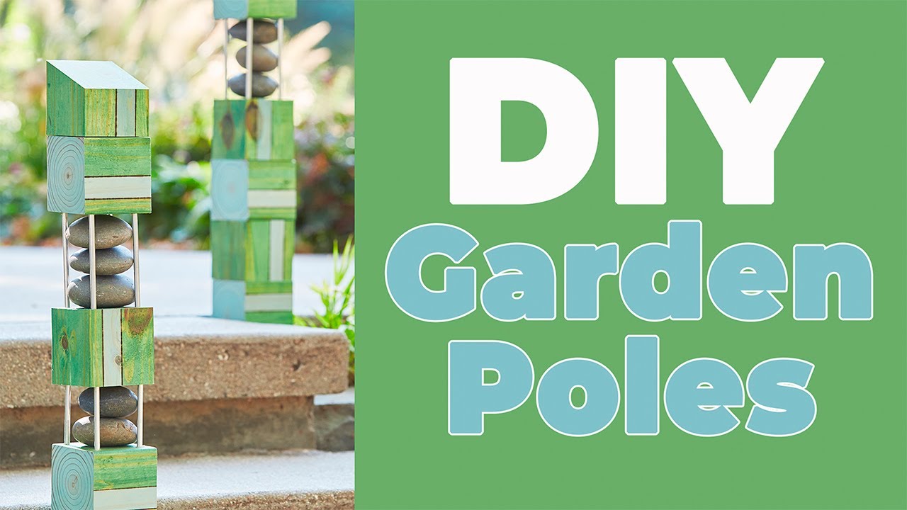 DIY Garden Poles!