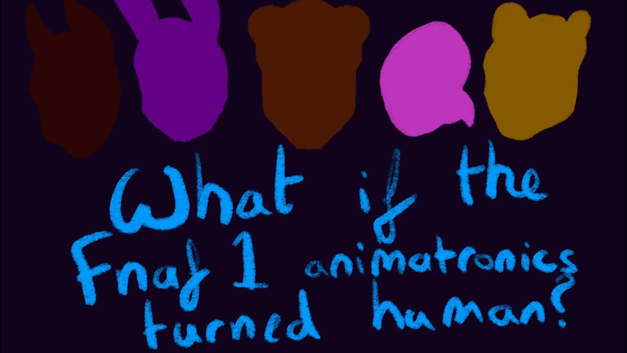 || What if the FNAF 1 animatronics turned human? || Ch 1 Part 1 || Plus really unfortunate news ||