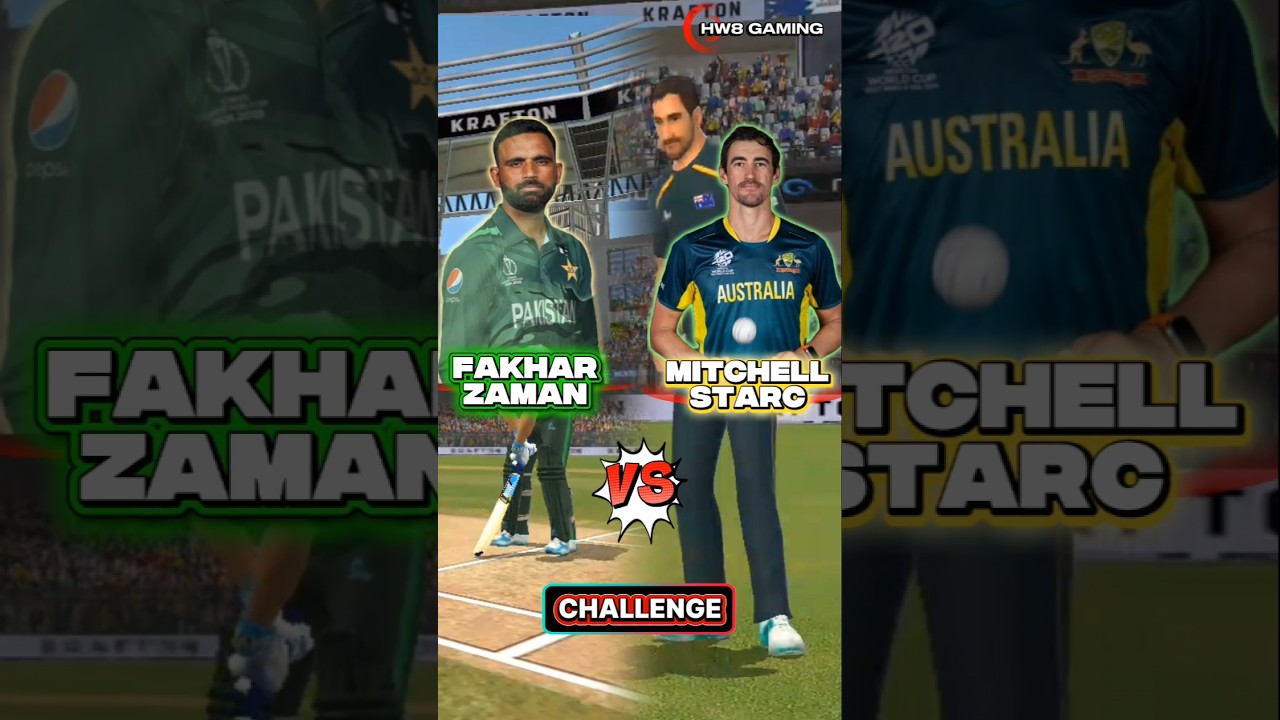 FAKHAR ZAMAN VS MITCHELL STARC 1 OVER CHALLENGE IN (REAL CRICKET 24).