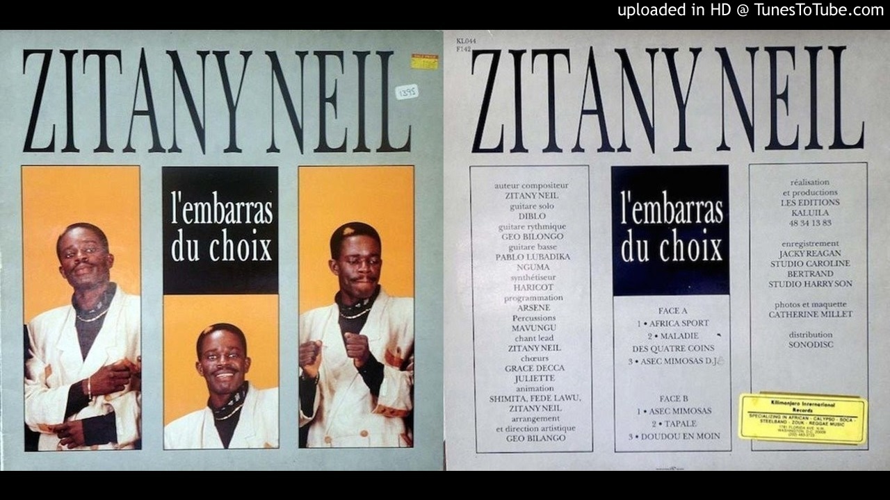 Zitany Neil - L'Embarass Du Choix ft Diblo Dibala 1990 Full Album