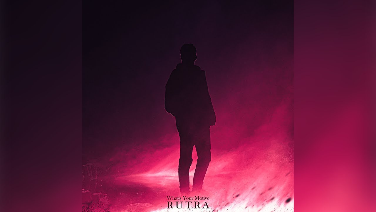 Rutra - What's Your Motive