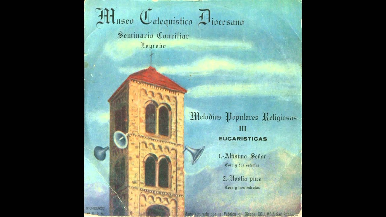 Altísimo Señor (Coro y 2 estrofas) - Melodías populares religiosas (III - Eucarísticas)