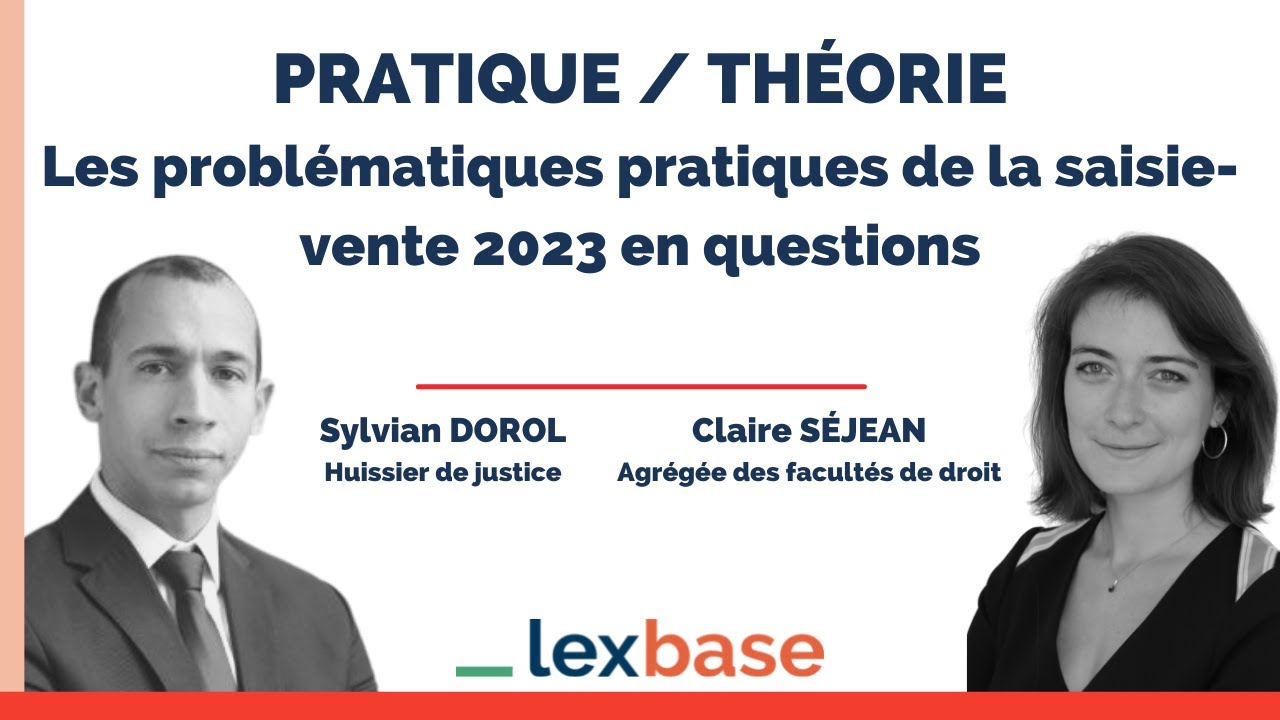 Voies d'exécution / Saisie-vente : les problématiques pratiques pour 2023