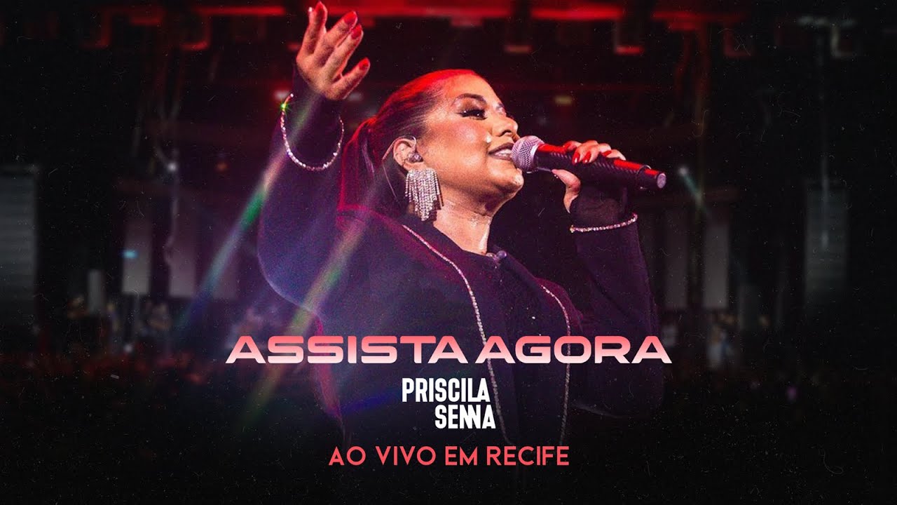 Priscila Senna  - Ao Vivo Em Recife 2022