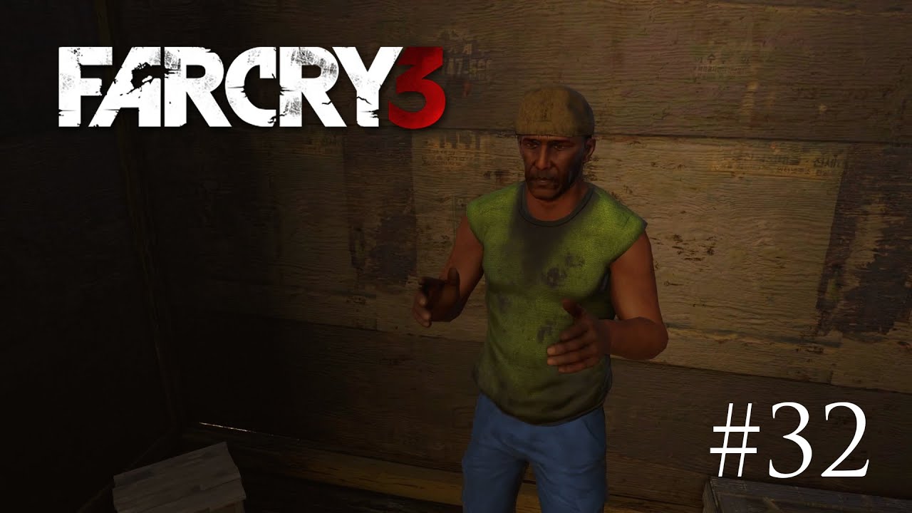 Far Cry 3 Walkthrough - Cargo Dump | Part 32