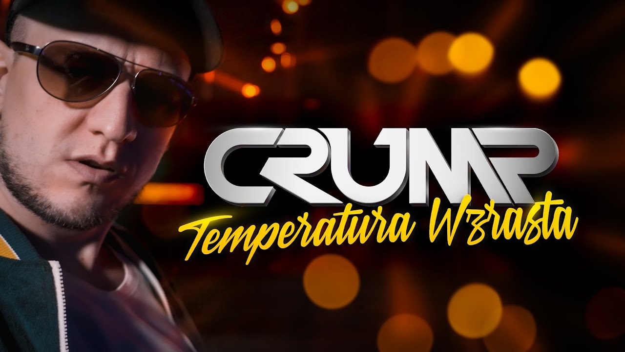 CRUMP - TEMPERATURA WZRASTA | Official Video | NOWOŚĆ 2025