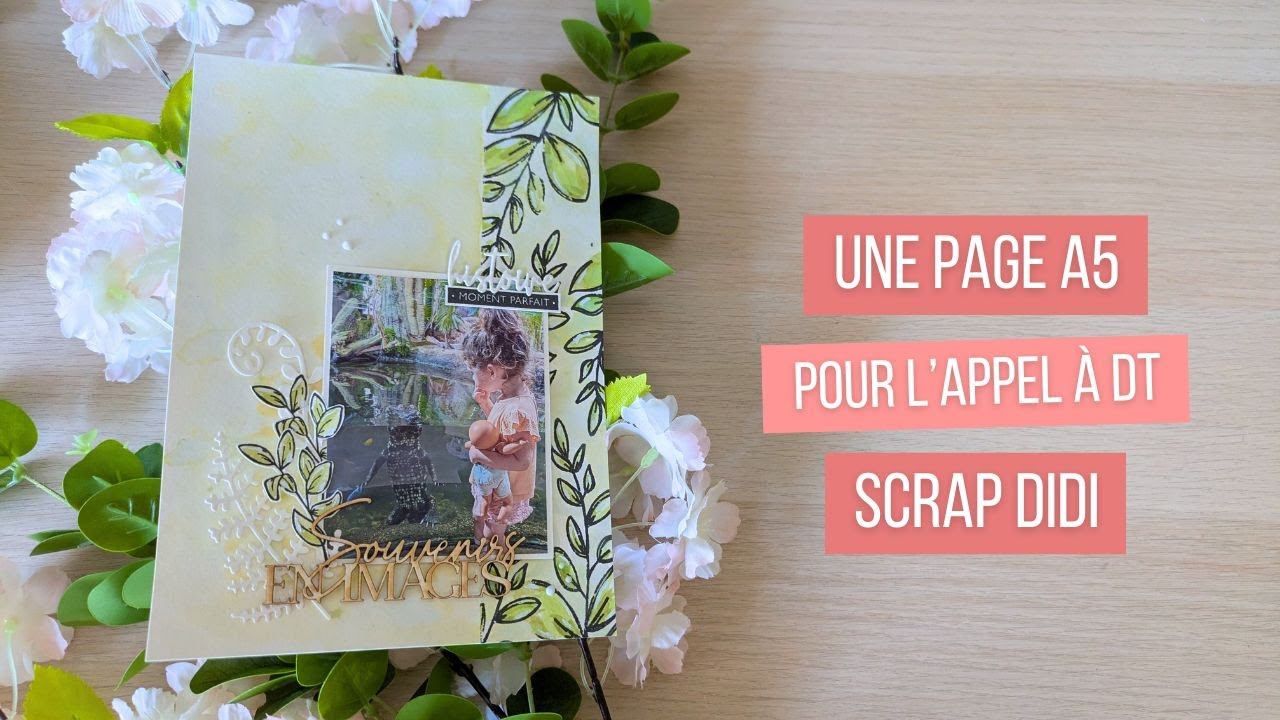 TUTORIEL Une page A5 pour l'appel à DT Scrap Didi @scrapdidi