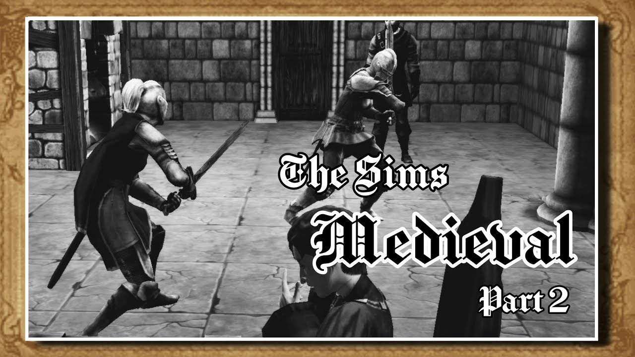 Let's Play The Sims Medieval - Pt. 2
