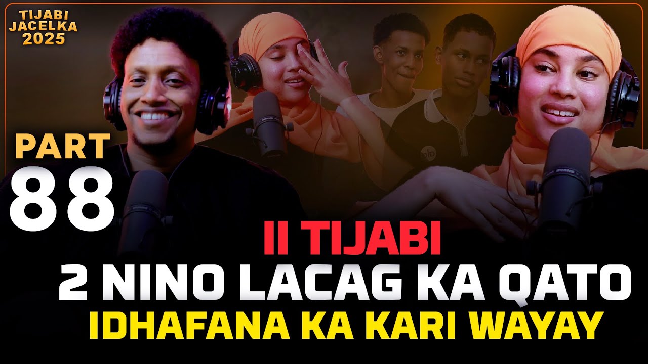 2 NIN A LACAG IYO BIIL KAQATA MANA JECLI LKN WACITAN IGU DILEEN ITIJABI