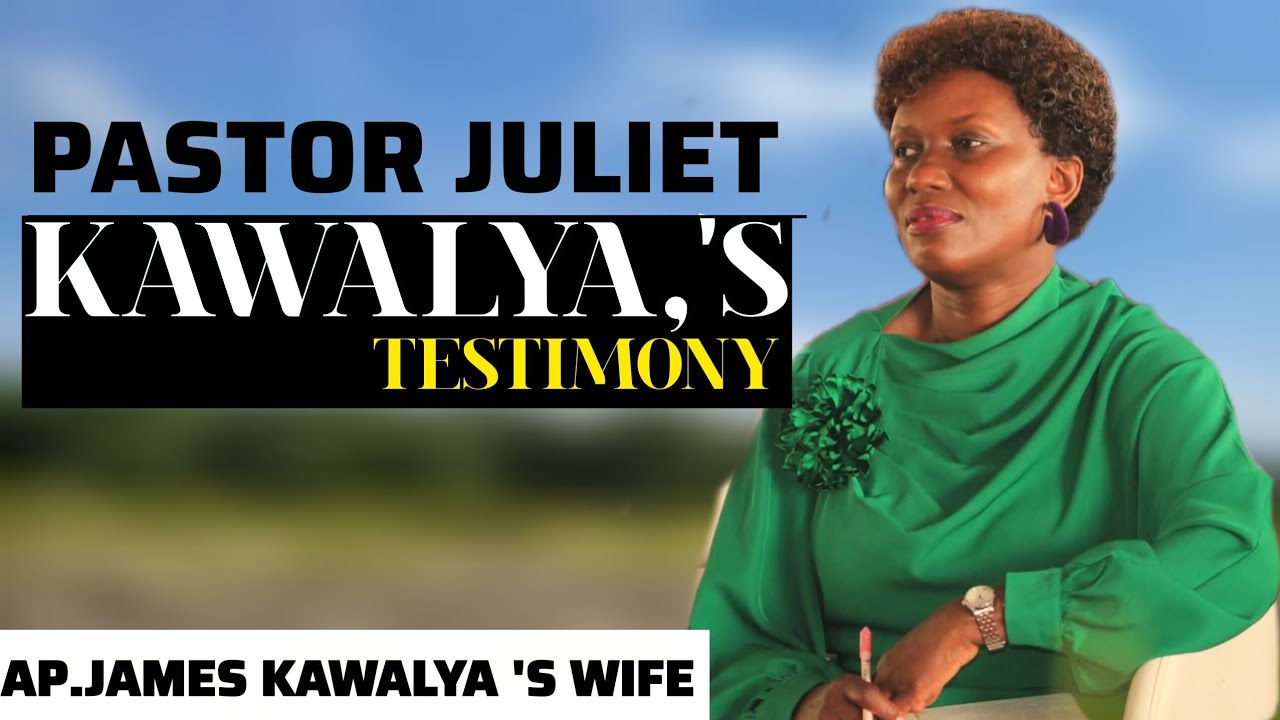 PASTOR JULIET KAWALYA'S TESTIMONY||AP.JAMES and PASTOR JULIET KAWALYA  #lifeisspiritual